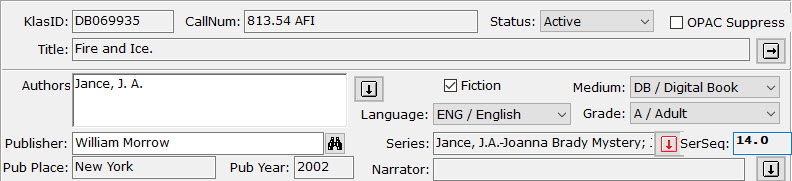 Screenshot of the top half of the catalog screen, showing DB069935, Fire and Ice by J A Jance. Both the Joanna Brady and J P Beaumont series are listed in the Series field, the Select Headings button is in red instead of black, and the SerSeq field shows 14, the lower of the sequence numbers.